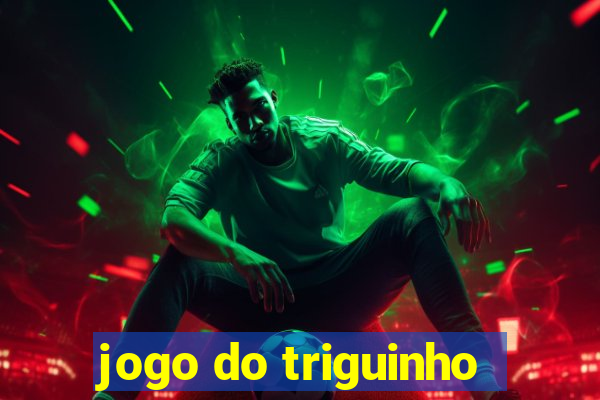 jogo do triguinho